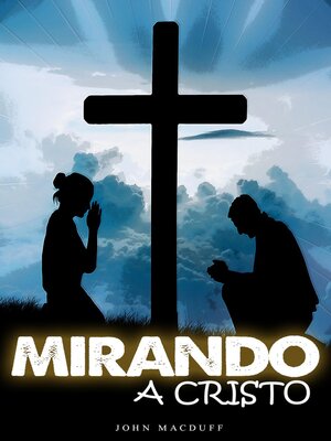 cover image of ¡mirando a cristo!